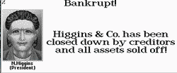 Higgins & Co - bankrupt
