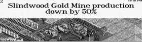 Slindwood Gold Mine production down by 50%